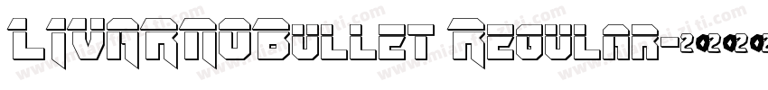 LIVARNOBullet Regular字体转换
